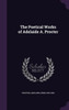 The Poetical Works of Adelaide A. Procter