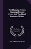 The Malarial Fevers, Haemoglobinuric Fever And The Blood Protozoa Of Man