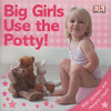Big Girls Use the Potty!