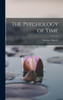 The Psychology of Time