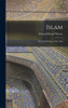 Islam: Or, The Religion of the Turk