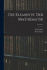 Die Elemente Der Mathematik; Volume 2 (German Edition)