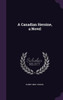 A Canadian Heroine, a Novel