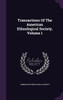 Transactions Of The American Ethnological Society, Volume 1