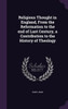 Religious Thought in England, From the Reformation to the end of Last Century, a Contribution to the History of Theology