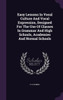 Easy Lessons In Vocal Culture And Vocal Expression, Designed For The Use Of Classes In Grammar And High Schools, Academies And Normal Schools