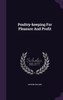 Poultry-keeping For Pleasure And Profit