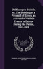 Old Europe's Suicide; or, The Building of a Pyramid of Errors, an Account of Certain Events in Europe During the Period, 1912-1919