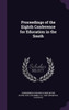 Proceedings of the Eighth Conference for Education in the South