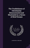 The Truthfulness of Christianity Demonstrated and Illustrated in a Series of Brief Essays