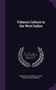 Tobacco Culture in the West Indies