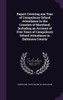 Report Covering one Year of Compulsory School Attendance in the Counties of Maryland, Including an Account of Five Years of Compulsory School Attendance in Baltimore County