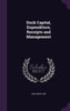 Dock Capital, Expenditure, Receipts and Management