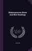 Shakespearean Notes And New Readings