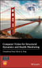 Computer Vision for Structural Dynamics and Health Monitoring (Wiley-ASME Press Series)