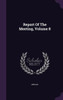 Report Of The Meeting, Volume 8