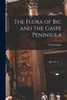 The Flora of Bic and the Gaspe Peninsula