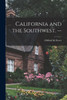 California and the Southwest. --