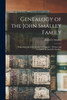 Genealogy of the John Smalley Family: Beginning With John Smalley of England / Written and Compiled by David D. Smalley.