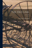 The Old Line.; 1951-1952