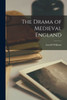 The Drama of Medieval England