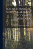 Water Resources Survey, Gallatin County, Montana; 1953
