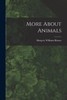 More About Animals