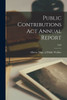 Public Contributions Act Annual Report; 1963