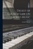 Digest of Church Law on Sacred Music
