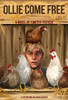Ollie Come Free - Hardcover