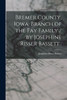 Bremer County, Iowa, Branch of the Fay Family / by Josephine Risser Bassett..