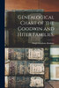 Genealogical Chart of the Goodwin and Hiter Families.