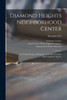 Diamond Heights Neighborhood Center: an Urban Design and Report-- to the San Francisco Redevelopment Agency; December 1961