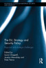 The EU, Strategy and Security Policy: Regional and Strategic Challenges (Routledge Studies in European Security and Strategy)