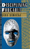 Disciplining Foucault: Feminism, Power, and the Body (Thinking Gender)