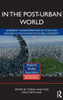 In The Post-Urban World: Emergent Transformation of Cities and Regions in the Innovative Global Economy (Regions and Cities)