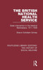 The British National Health Service (Routledge Library Editions: The History of Social Welfare)