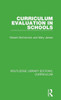 Curriculum Evaluation in Schools (Routledge Library Editions: Curriculum)