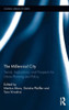 The Millennial City: Trends, Implications, and Prospects for Urban Planning and Policy (Global Urban Studies)
