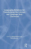 Languaging Relations for Transforming the Literacy and Language Arts Classroom