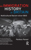 An Immigration History of Britain: Multicultural Racism since 1800