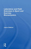 Laboratory and Field Exercises in Sport and Exercise Biomechanics