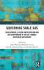 Governing Shale Gas: Development, Citizen Participation and Decision Making in the US, Canada, Australia and Europe (Routledge Studies in Energy Policy)
