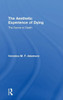 The Aesthetic Experience of Dying: The Dance to Death