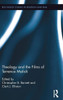 Theology and the Films of Terrence Malick (Routledge Studies in Religion and Film)