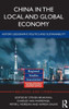 China in the Local and Global Economy: History, Geography, Politics and Sustainability (Regions and Cities)