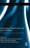 Transnational Social Work and Social Welfare: Challenges for the Social Work Profession (Routledge Advances in Social Work)