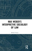 Max WeberÆs Interpretive Sociology of Law