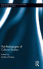 The Pedagogies of Cultural Studies (Routledge Research in Cultural and Media Studies)