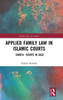 Applied Family Law in Islamic Courts: ShariÆa Courts in Gaza (Islamic Law in Context)